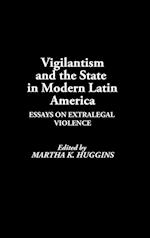 Vigilantism and the State in Modern Latin America