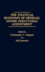 The Political Economy of Senegal Under Structural Adjustment