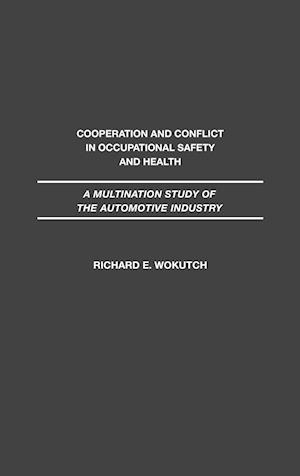 Cooperation and Conflict in Occupational Safety and Health