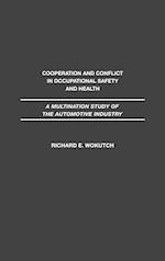 Cooperation and Conflict in Occupational Safety and Health