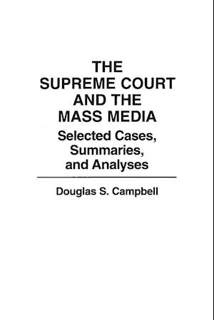 The Supreme Court and the Mass Media