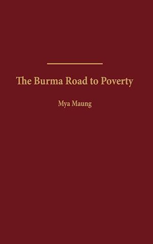 The Burma Road to Poverty