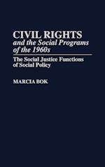 Civil Rights and the Social Programs of the 1960s