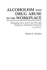 Alcoholism and Drug Abuse in the Workplace