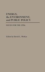 Energy, the Environment, and Public Policy