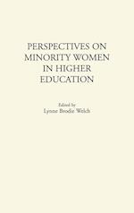 Perspectives on Minority Women in Higher Education