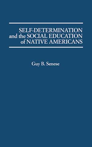 Self-Determination and the Social Education of Native Americans