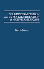 Self-Determination and the Social Education of Native Americans