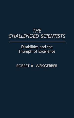 The Challenged Scientists