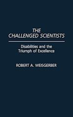 The Challenged Scientists