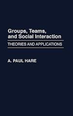 Groups, Teams, and Social Interaction