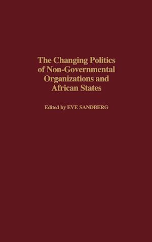 The Changing Politics of Non-Governmental Organizations and African States