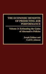 The Economic Benefits of Predicting Job Performance