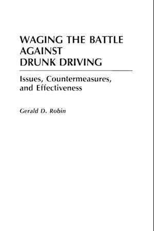 Waging the Battle Against Drunk Driving