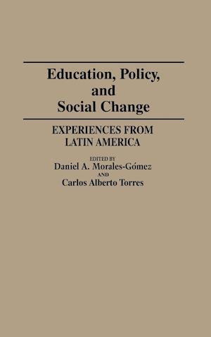 Education, Policy, and Social Change