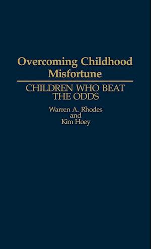 Overcoming Childhood Misfortune