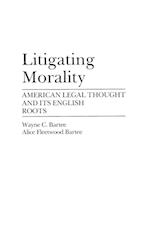 Litigating Morality