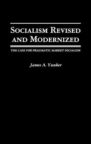 Socialism Revised and Modernized