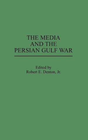 The Media and the Persian Gulf War