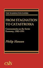 From Stagnation to Catastroika