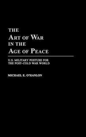 The Art of War in the Age of Peace