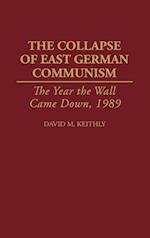 The Collapse of East German Communism