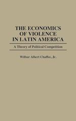 The Economics of Violence in Latin America