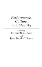 Performance, Culture, and Identity