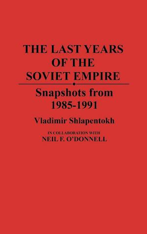 The Last Years of the Soviet Empire