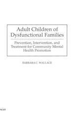 Adult Children of Dysfunctional Families