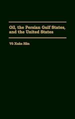 Oil, the Persian Gulf States, and the United States