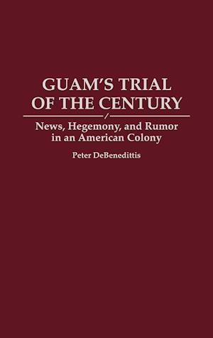 Guam's Trial of the Century