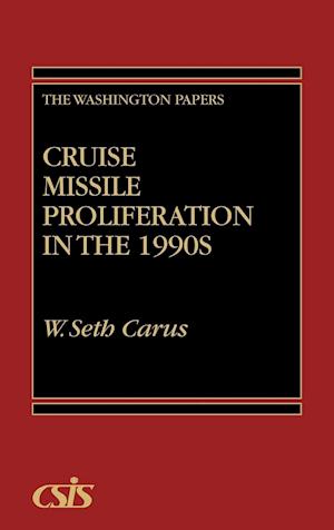 Cruise Missile Proliferation in the 1990s