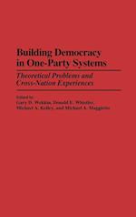 Building Democracy in One-Party Systems