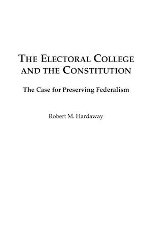 The Electoral College and the Constitution