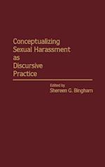 Conceptualizing Sexual Harassment as Discursive Practice