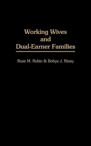 Working Wives and Dual-Earner Families