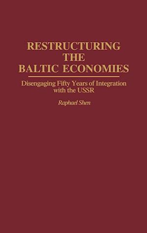 Restructuring the Baltic Economies