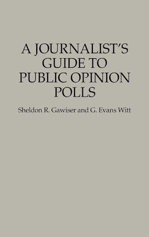 A Journalist's Guide to Public Opinion Polls