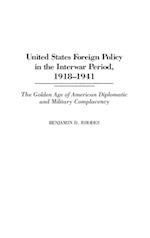 United States Foreign Policy in the Interwar Period, 1918-1941