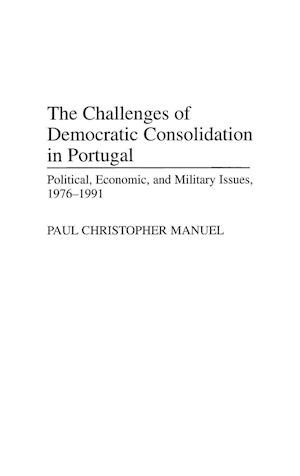 The Challenges of Democratic Consolidation in Portugal