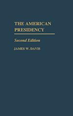 The American Presidency, 2nd Edition