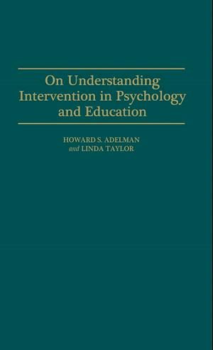 On Understanding Intervention in Psychology and Education