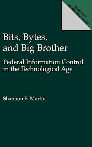 Bits, Bytes, and Big Brother