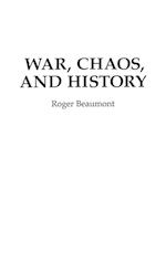 War, Chaos, and History