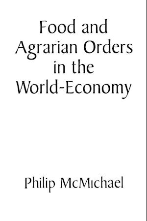 Food and Agrarian Orders in the World-Economy