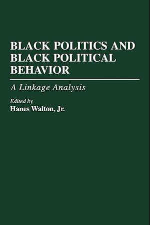 Black Politics and Black Political Behavior