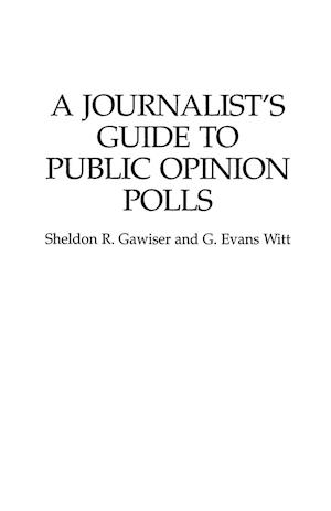 A Journalist's Guide to Public Opinion Polls