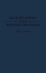 Race Relations Within Western Expansion