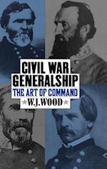 Civil War Generalship